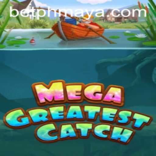 MegaGreatestCatch: Dive into the World of PhMaya